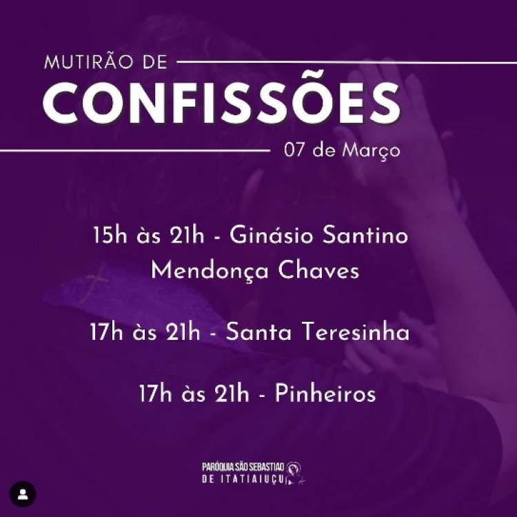QUARESMA - Paróquia São Sebastião  promove mutirão de confissões