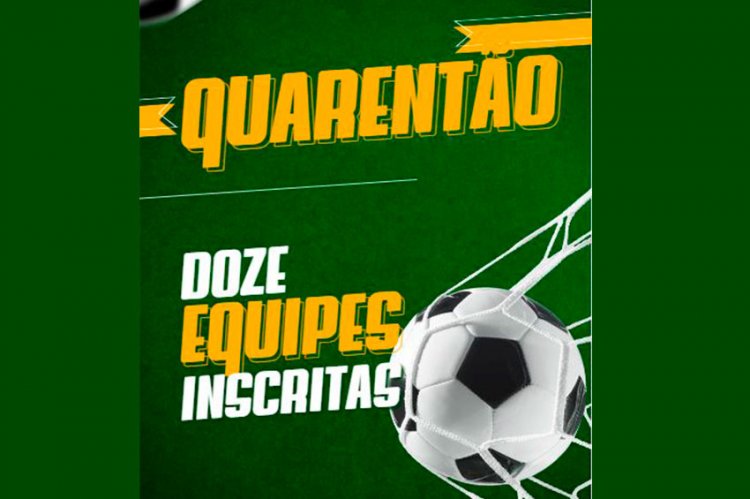 Competição - Doze equipes inscritas no Quarentão