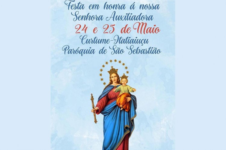 RELIGIOSIDADE - Festa em honra à Nossa Senhora Auxiliadora