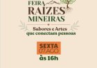 NA PRAÇA - Feira Raízes Mineiras reúne cultura e gastronomia