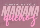 VÔLEI - Torneio Mariana Queiroz neste sábado