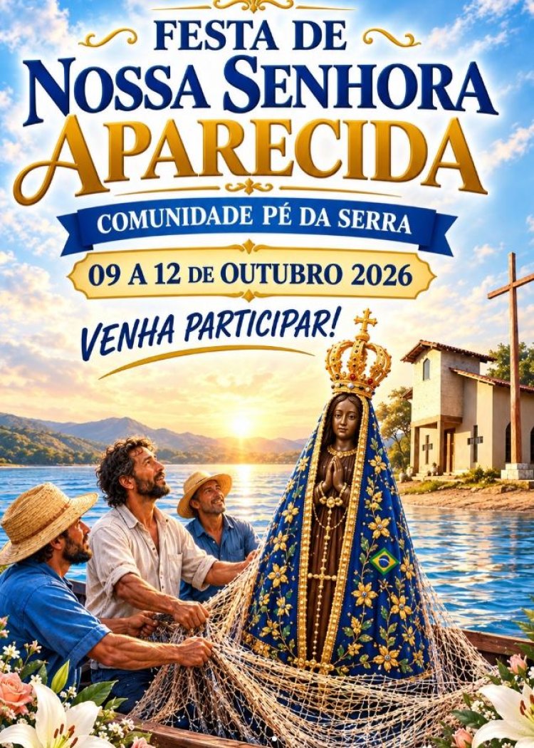 RELIGIOSIDADE - Comunidade Pé da Serra celebra a Padroeira do Brasil