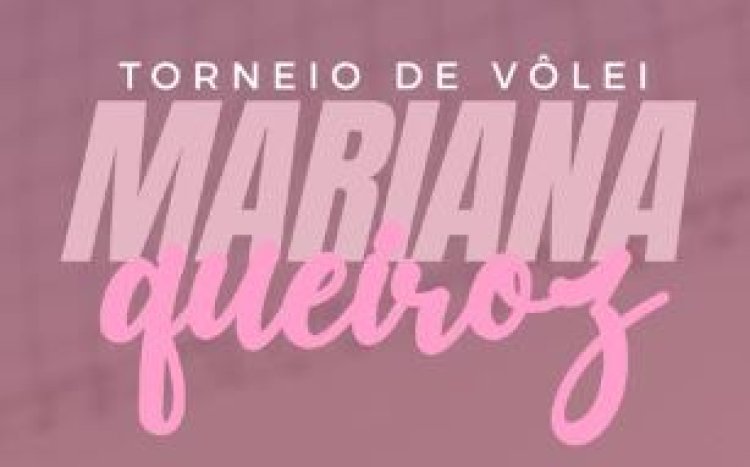 VÔLEI - Torneio Mariana Queiroz neste sábado