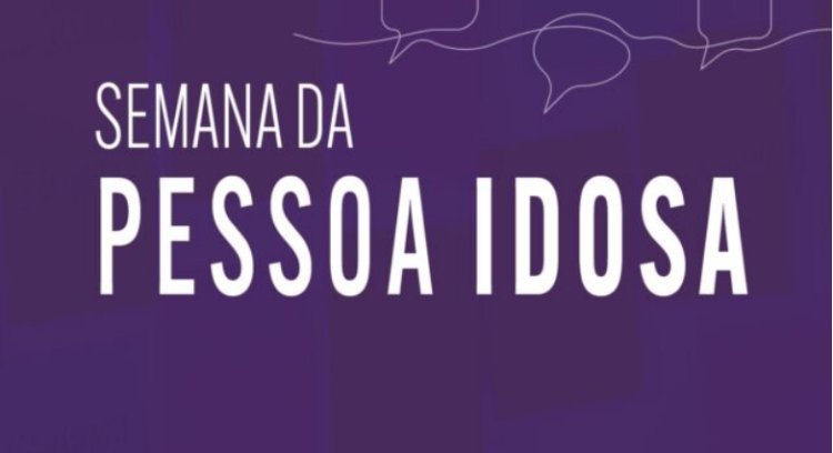 Semana da Pessoa Idosa termina neste sábado